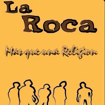 Mas Que Una Religion by La Roca