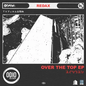 Over The Top EP by Redax