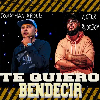 Te quiero bendecir by Victor RudeBoy