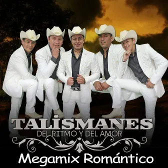 Megamix Romántico by Talismanes del Ritmo y del amor