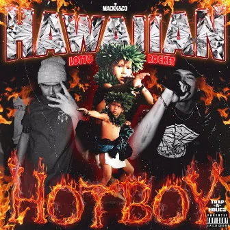 Hawaiian HotBoy by Lotto Rocket