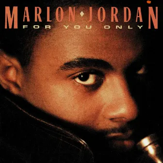 For You Only by Marlon Jordan