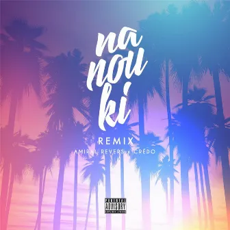 Na Nou Ki (Remix) by Amiral Revers