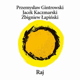 Raj by Zbigniew Łapiński