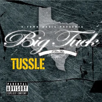 Tussle (Explicit Version) by Big Tuck