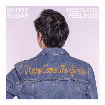 Restless Feelings EP by Burnt Sugar