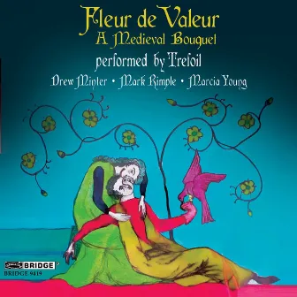 Fleur de valeur: A Medieval Bouquet by Trefoil