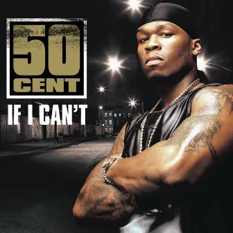 If I Can't by 50 Cent