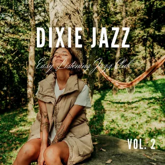 Dixie Jazz Vol. 2 by Easy Listening Jazz Club