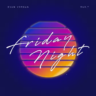 Friday Night by Evan Virgan