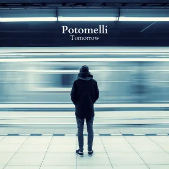 Tomorrow by Potomelli