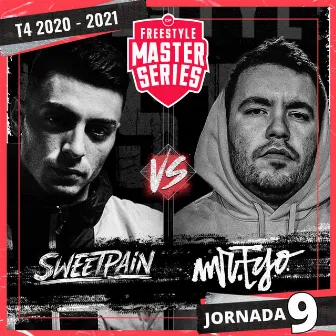 Sweet Pain Vs Mr. Ego - FMS ESP T4 2020-2021 Jornada 9 (Live) by Mister Ego