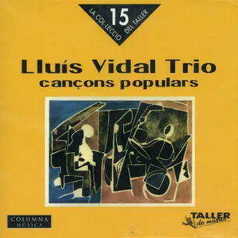 Cançons Populars by LLuis Vidal Trio