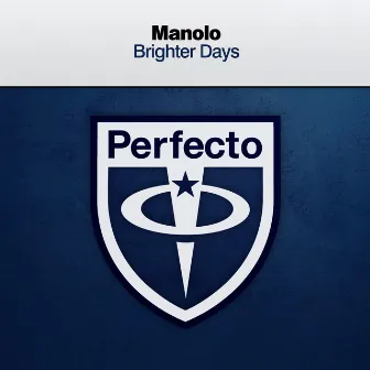 Brighter Days by Manolo