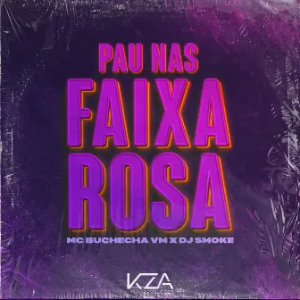 Pau nas Faixas Rosa by Dj Smoke