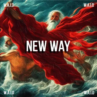 New Way by W.A.I.D