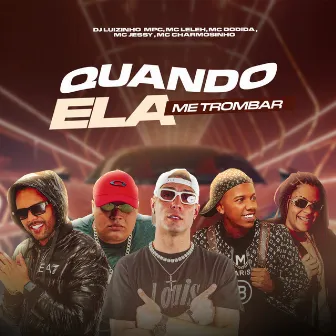 Quando Ela Me Trombar by Mc Leleh