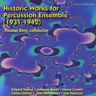 Historic Works for Percussion Ensemble (1931-1942) by Michael Udow