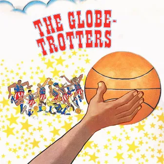 The Globetrotters by The Globetrotters