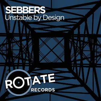 Unstable By Design by Sebbers