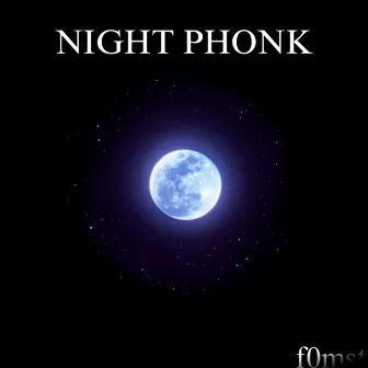 Night Phonk by f0mst