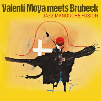 Valenti Moya Meets Brubeck (Jazz Manouche Fusion) by Valenti Moya