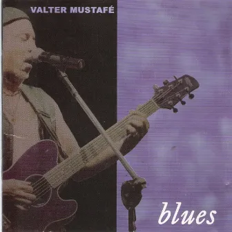 Blues by Valter Mustafé