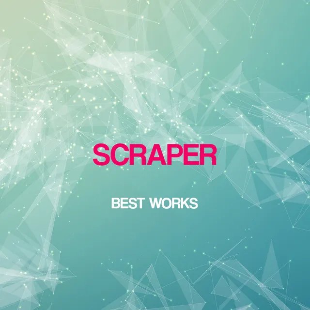 Scraper Best Works