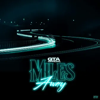 Miles Away (Radio Edit) by GTA Official