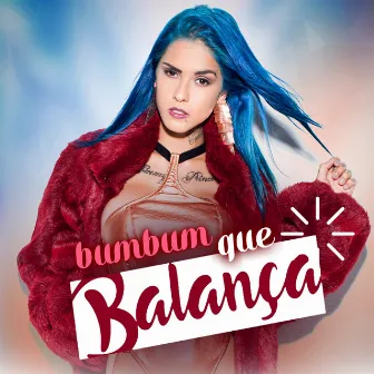 Bumbum Que Balança by Tati Zaqui