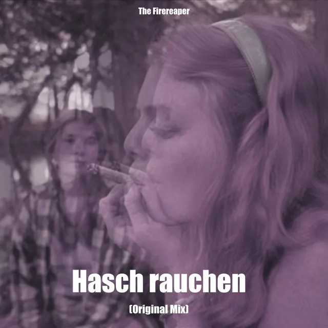 Hasch rauchen (Original Mix)