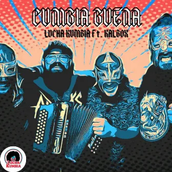 Cumbia Buena by Lucha Kumbia