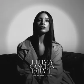 Ultima canción para ti by Juli Martorell