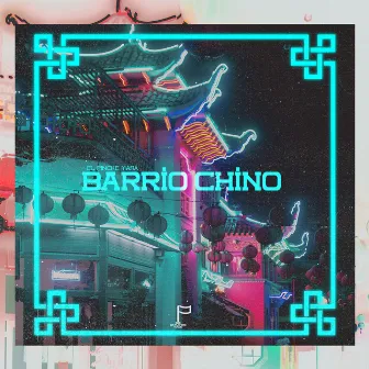 Barrio Chino by El Pinche Mara