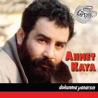 Dokunma Yanarsın by Ahmet Kaya