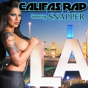 Califas Rap by Snapper