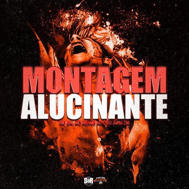 Montagem - Alucinante