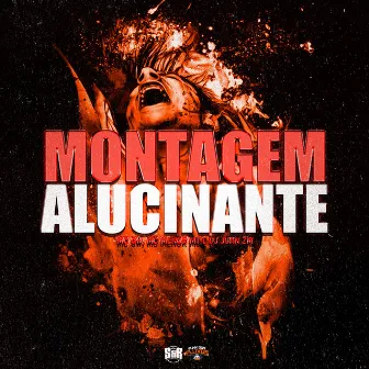 Montagem - Alucinante by DJ Juan ZM