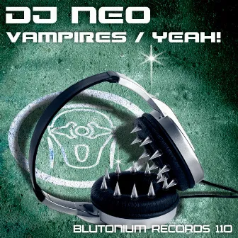 Vampires / Yeah! by DJ Neo