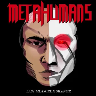 Metahumans by Last Measure