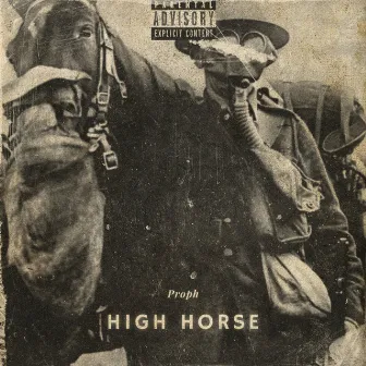 High Horse by Proph