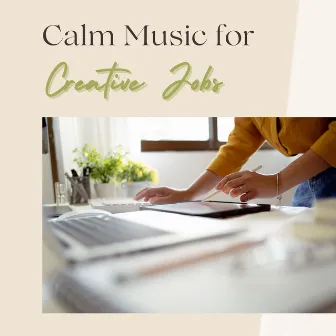 Calm Music for Creative Jobs by Studying Music Artist