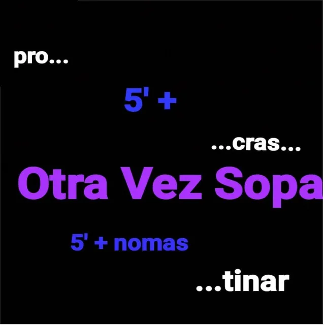 Otra Vez Sopa