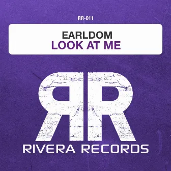 Look At Me by Earldom