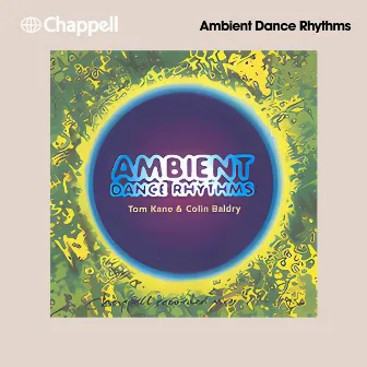 Ambient Dance Rhythms by Colin Nicholas Baldry