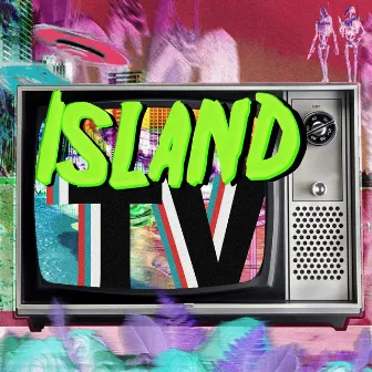 Island TV by Morgan Dunbar