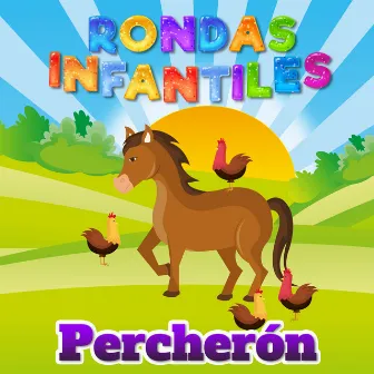 Percherón by Rondas Infantiles