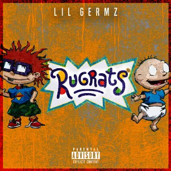 Rugrat by Lil Germz