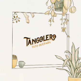 Tangolero by Tato Quesada