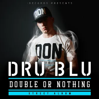 Double or Nothing by Dru Blu